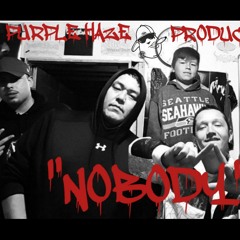 PURPLE HAZE PRODUCTIONZ - "NOBODY"