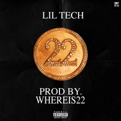 Lil Tech-22 (Prod. by Whereis22)