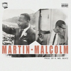 Martin-Malcolm (Prod. By K Mel Beatz)