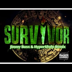 Survivor HyperState & Jimmy Buxx Remix