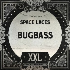 Space Laces - Bugbass (YOKED Edit) V2