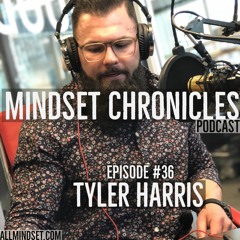 Legacy Builder Tyler Harris Episode #36