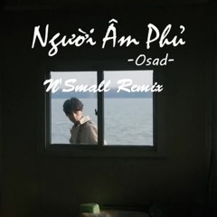 OSAD - Người Âm Phủ (STERRY Remix)