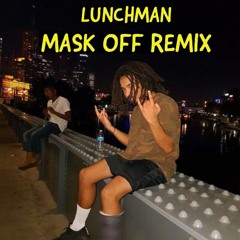 Future - Mask Off (Lunchmix)