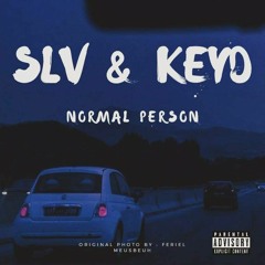 SLV - Normal Person ft KEYD
