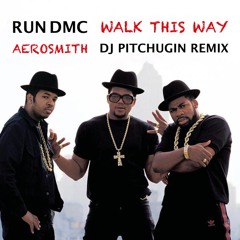 Run DMC Feat Aerosmith - Walk This Way (DJ Pitchugin Remix)