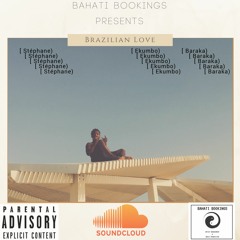 Brazilian Love - Stéphane x Ekumbo x Baraka (Tom Misch Remake)