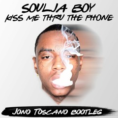 Kiss Me Thru The Phone (Jono Toscano Bootleg) [DOWNLOAD IN DESC.]