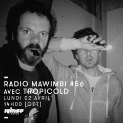 Radio Mawimbi #56 w/ Tropicold (Marseille)