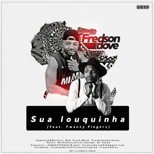 Fredson Dove - Sua Louquinha (feat. Twenty Fingers)(Prod. Por TroublemakerBeatz)