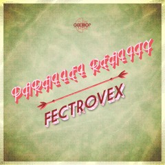Fectrovex - Parallel Reality [FREE DOWNLOAD]