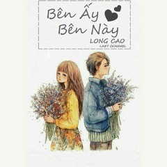 Bên Ấy Bên Này - Long Cao