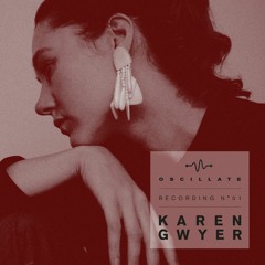 Oscillate Recording N°01 by Karen Gwyer