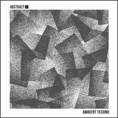 Abstract - Ambient Techno - sample pack