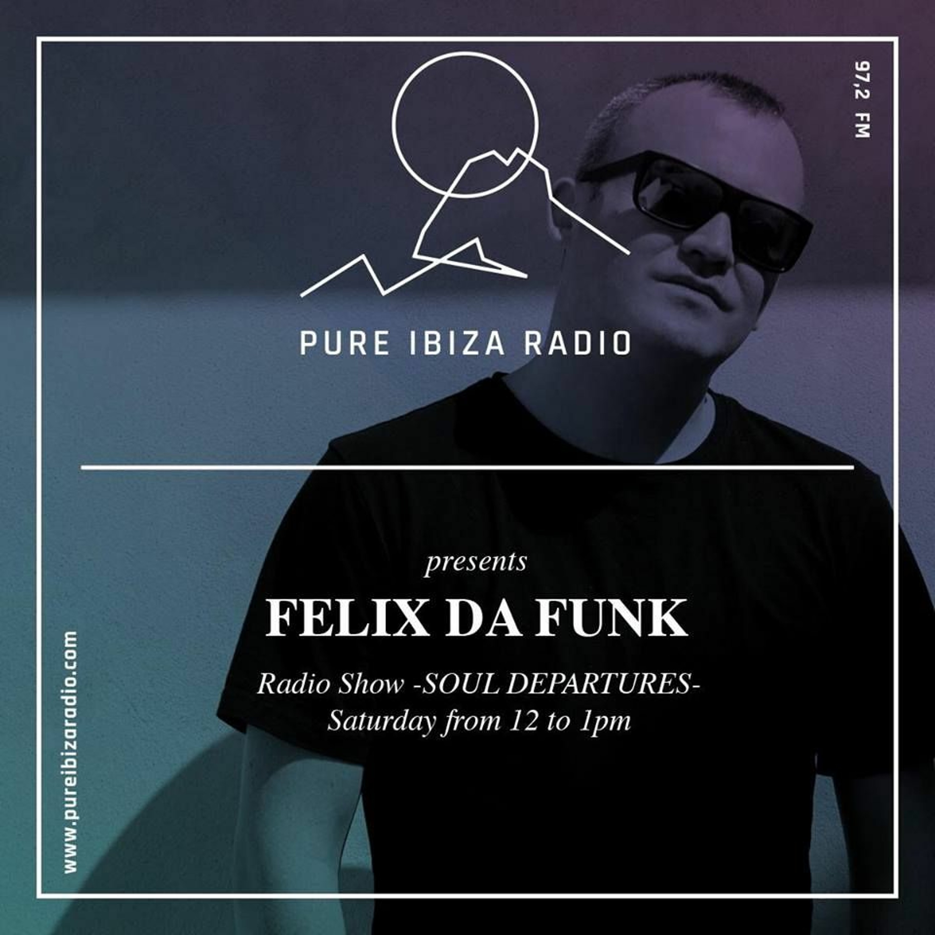 Soul Departures By Felix Da Funk @ Pure Ibiza Radio episode artwork