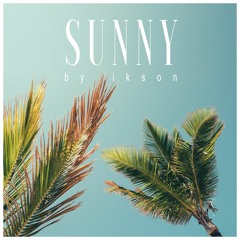 #58 Sunny // TELL YOUR STORY music by ikson™