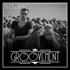 Groovement - 004 - w/ Mitch & Bruno