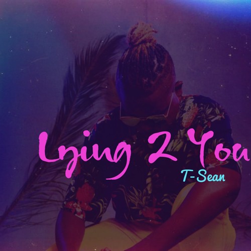 Lying To You