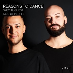 Reasons To Dance with Kind Of People - Episode 33