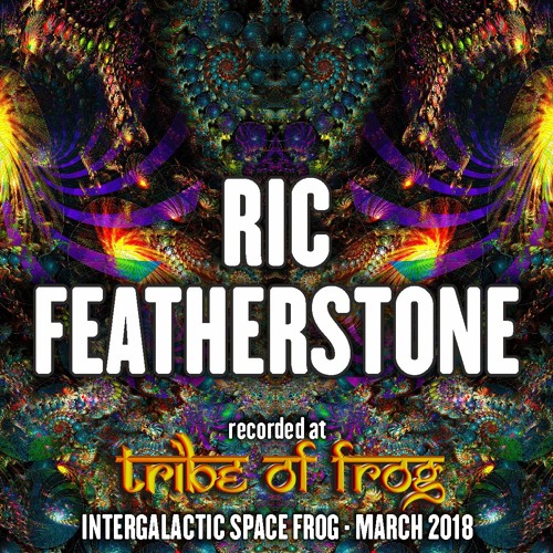 Ric Featherstone - Recorded at Tribe of Frog March 2018