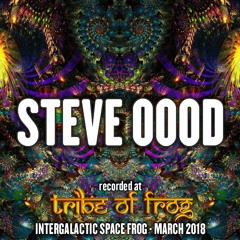 Steve OOOD - Recorded at Tribe of Frog March 2018
