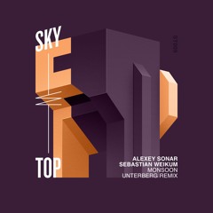 Sebastian Weikum & Alexey Sonar - Monsoon (Unterberg Radio Edit) [SkyTop]