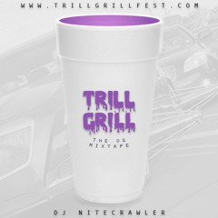 Trill Grill 2018: OG Tape (www.TrillGrillFest.com) \\ Part 1 of 3