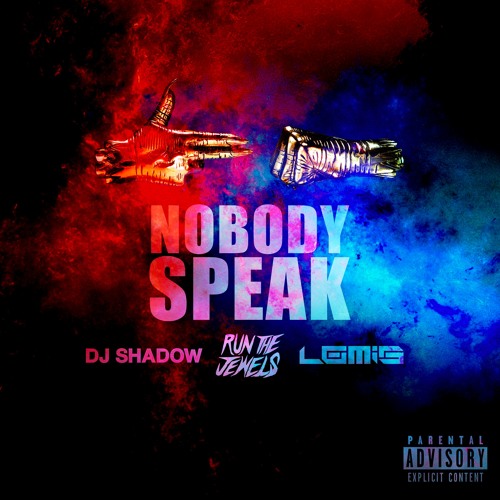 Stream DJ Shadow - Nobody Speak (feat. Run The Jewels) [LOMIS Remix] by  LOMIS (Lay Off Me I'm Starving) | Listen online for free on SoundCloud