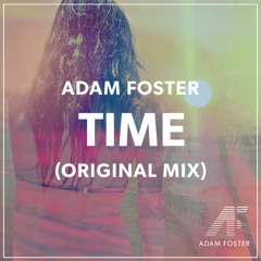 Adam Foster - Time (Radio Mix)