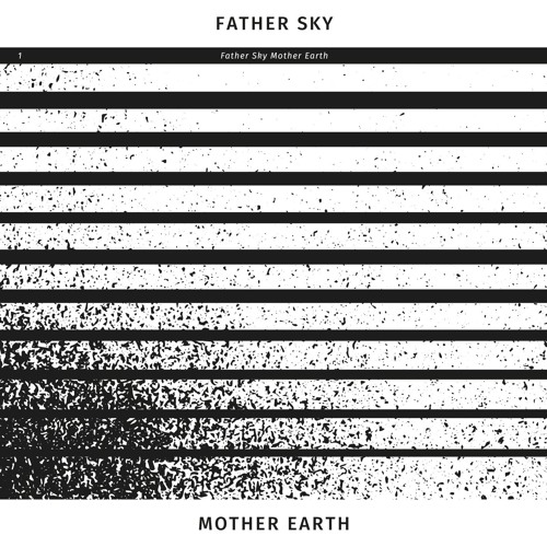 Father - Sky - Mother - Earth Self - Rerecorded - 2018 Album Teaser