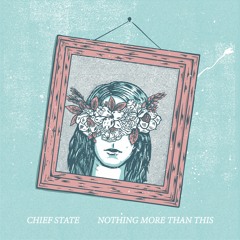 Chief State - Crooked Pictures