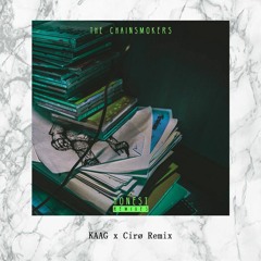 The Chainsmokers - Honest (KAAG x RØMIN Remix)