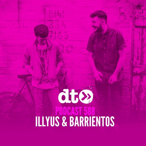 DT588 - Illyus & Barrientos