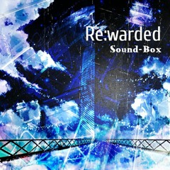 Sound-Box - Re:warded