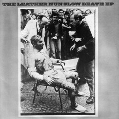 THE LEATHER NUN / Slow Death EP