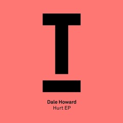 Hurt EP [Toolroom] Out Now