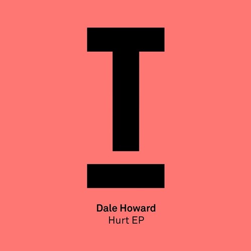 Hurt EP [Toolroom] Out Now
