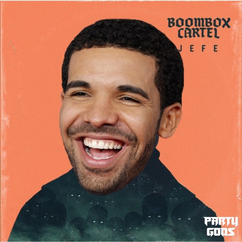 Drake - Gods Plan VS Boombox Cartel - Jefe (Party Gods Mashup) [CLICK BUY FOR FREE DOWNLOAD]