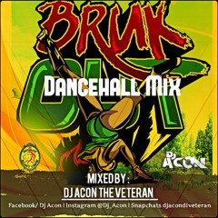Bruk_Out_Dancehall_Mix_By_DjAcon_TheVeteran