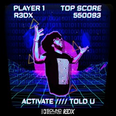 R3dX - Activate // Told U (SSD093) ••OUT NOW••