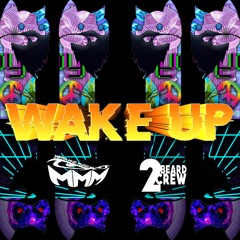 2 Beard Crew - Wake Up