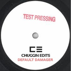Default Damager (Chuggin Edits)