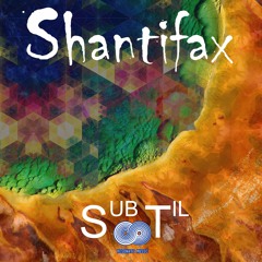 Shantifax - Sub Til (Original Mix)