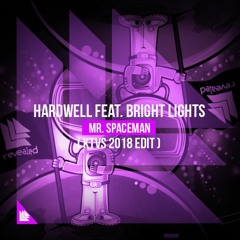 Hardwell feat. Bright Lights - Mr.Spaceman ( KTVS 2018 EDIT )