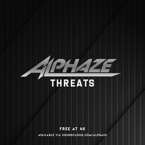 Alphaze  - Threats (FREE DOWNLOAD)
