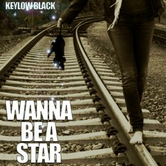 Keylow black "wanna be a star"
