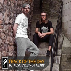 Track of the Day: Total Science “Not Again”