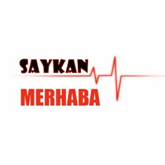 Saykan - Merhaba