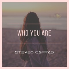 Who You Are - Steveo Cappas [FREE DOWNLOAD] Supported by X-Change & Wesley Fransen