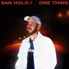 San Holo - One Thing (Spirix Remix)